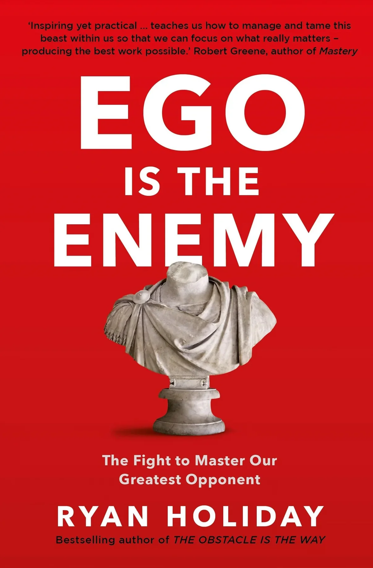 Ego Is the Enemy